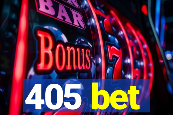 405 bet